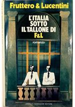 L' Italia sotto il tallone di F&L