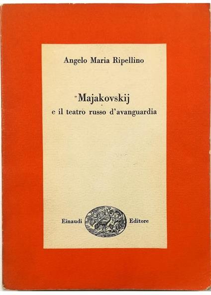 Majakovskij e il teatro russo d'avanguardia - Angelo M. Ripellino - copertina