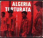 Algeria torturata - Algérie torturée