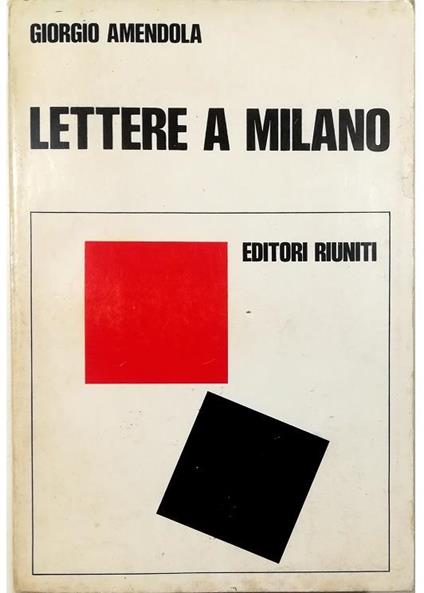 Lettere a Milano Ricordi e documenti 1939-1945 - Giorgio Amendola - copertina