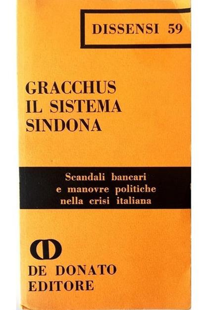 Il sistema Sindona Scandali bancari e manovre politiche nella crisi italiana - Gracchus - copertina
