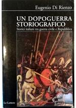 Un dopoguerra storiografico Storici italiani tra guerra civile e Repubblica