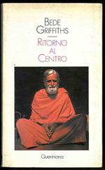 Ritorno al centro. Prefazione all'edizione italiana e traduzione di Nicola Manca