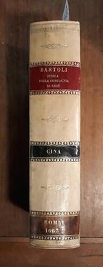 Dell'Historia della Compagnia di Giesu. La Cina terza parte dell' Asia descritta dal P. Daniello Bartoli della medesima Compagnia