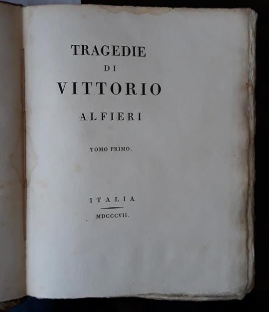 Tragedie di Vittorio Alfieri. Tomo primo. Filippo, Polinice, Antigone - Vittorio Alfieri - copertina