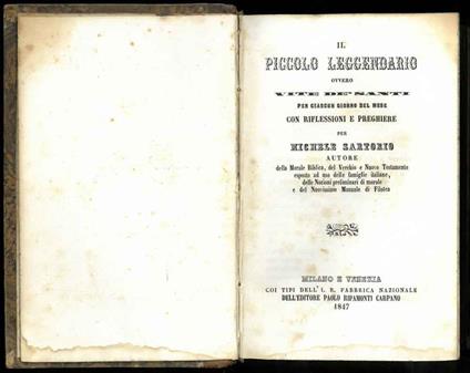 Il piccolo leggendario ovvero vite de' santi per ciascun giorno del mese con riflessioni e preghiere - Michele Sartorio - copertina
