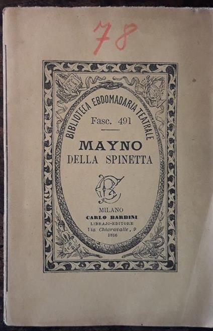 Mayno della spinetta capo di banditi. Commedia in sette parti - Luigi Forte - copertina