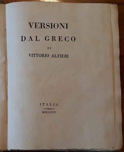 Versioni dal greco di Vittorio Alfieri. Eschilo, Sofocle, Euripide, Aristofane - Vittorio Alfieri - copertina