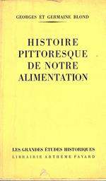 Histoire pittoresque de notre alimentation