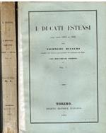 I Ducati Estensi dall'anno 1815 all'anno 1850. Con documenti inediti