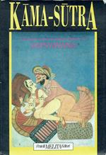 Kama-sutra .Il famoso codice d'amore indiano di Vatsyayana
