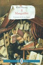 Il mangialibri,il romanzo di chi ama leggere