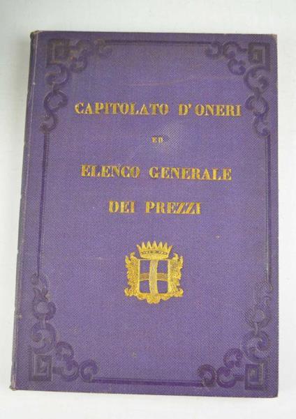 Città di Milano. Ufficio tecnico Amministrazione ediliza stradale - Capitolato d'oneri ed elenco generale dei prezzi - copertina