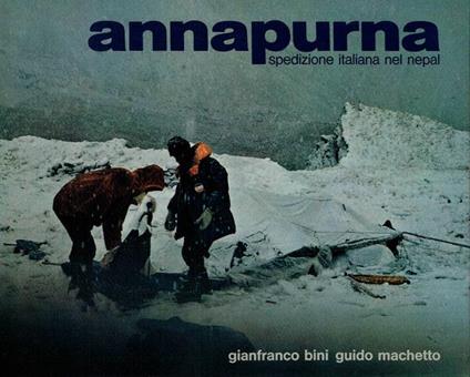Annapurna. Spedizione Italiana Nel Nepal - gianfranco Bini - copertina
