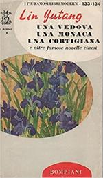 Una Vedova, Una Monaca, Una Cortigiana E Altre Famose Novelle Cinesi