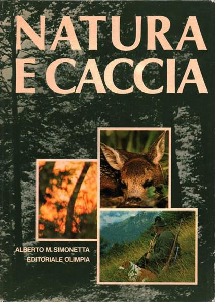 Natura E Caccia - Alberto M. Simonetta - copertina
