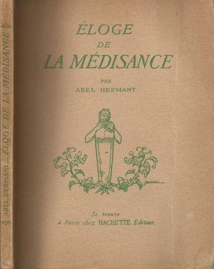 Eloge de La Medisance - Abel Hermant - copertina