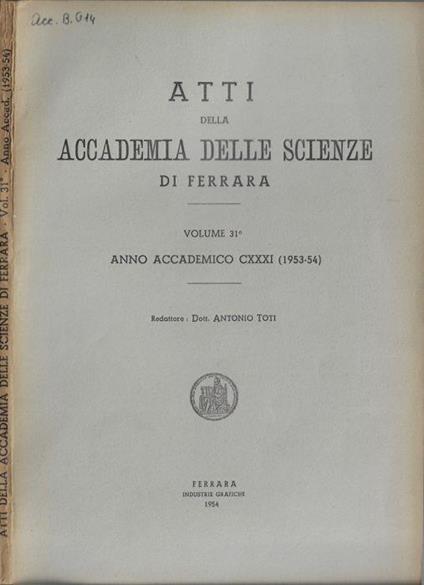 Atti della Accademia delle Scienze di Ferrara anno accademico CXXXI (1953-54) Vol. 31° - copertina