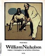 William Nicholson. Segno e immagine in un'ottica vittoriana