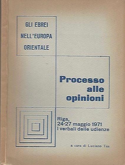 Processo alle opinioni - Luciano Tas - copertina