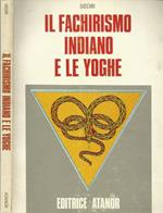 Il fachirismo indiano e le yoghe