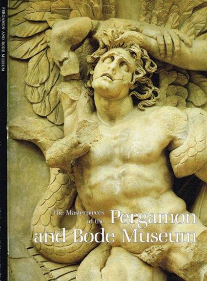 The masterpieces of the Pergamon and Bode Museum - copertina