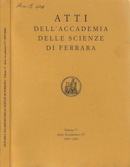 Atti dell'Accademia della scienze di Ferrara volume 77 Anno accademico 177 1999-2000 - Giorgio Mantovani - copertina