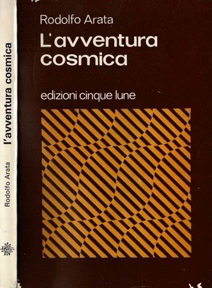 L' avventura cosmica - Rodolfo Arata - copertina