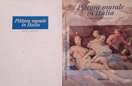 Pittura murale in Italia-Il Seicento e il Settecento - Mina Gregori - copertina