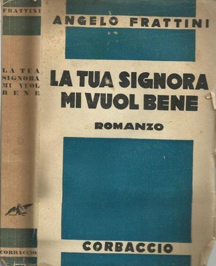 La tua signora mi vuol bene - Angelo Frattini - copertina