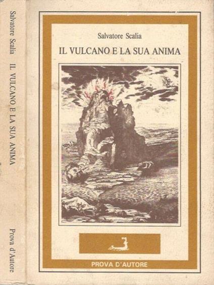 Il vulcano e la sua anima - Salvatore Scalia - copertina