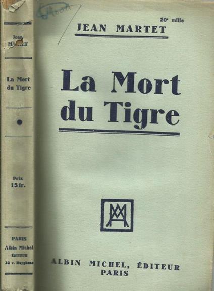 La mort du tigre - Jean Martet - copertina