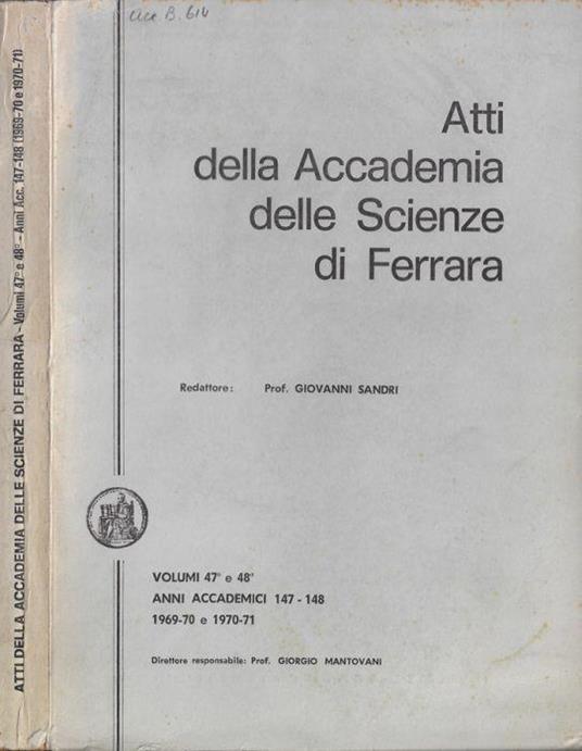 Atti della Accademia delle Scienze di Ferrara Vol. 47° e 48° anni accademici 147 e 148 1969-70 e 1970-71 - copertina