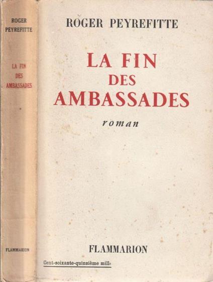 La fin des ambassades - Roger Peyrefitte - copertina