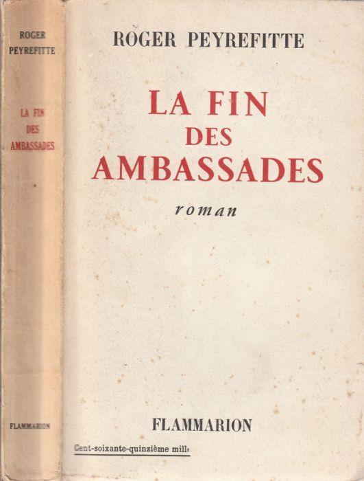 La fin des ambassades - Roger Peyrefitte - copertina