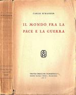 Il Mondo fra la pace e la guerra