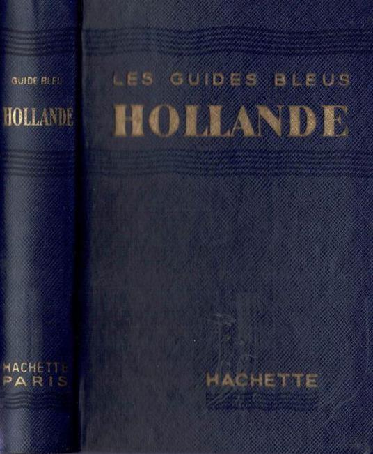 Les Guides bleus. Hollande - copertina