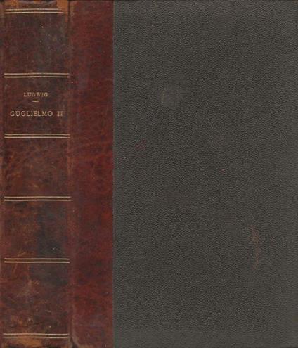Guglielmo II - Emil Ludwig - copertina