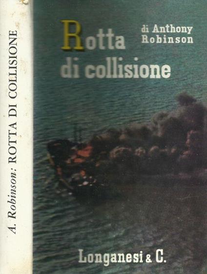 Rotta di collisione - Anthony Robinson - copertina