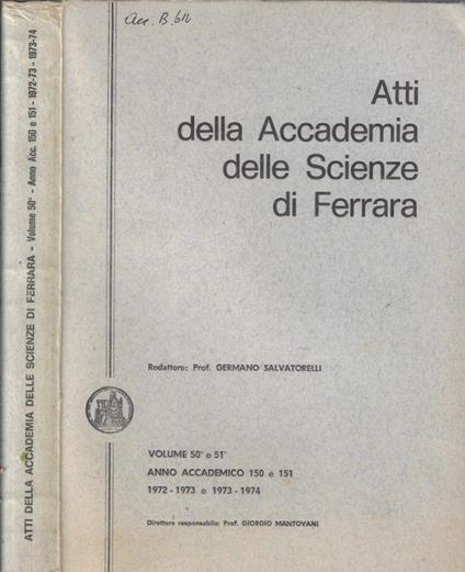 Atti della Accademia delle Scienze di Ferrara Vol. 50° e 51° anno accademico 150 e 151 1972-1973 e 1973-1974 - copertina