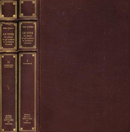 Le vite dè pittori, de gli scultori et architetti veronesi 2voll - Bartolomeo Dal Pozzo - copertina