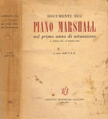 Documenti sul Piano Marshall nel primo anno di attuazione 3 aprile 1948-31 marzo 1949 - copertina