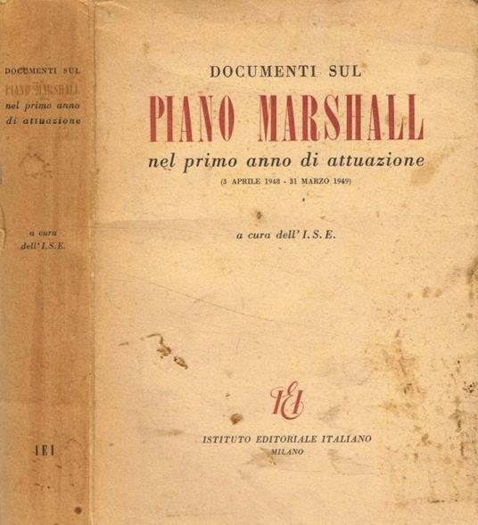 Documenti sul Piano Marshall nel primo anno di attuazione 3 aprile 1948-31 marzo 1949 - copertina