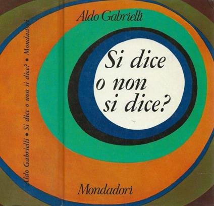 Si dice o non si dice? - Aldo Gabrielli - copertina