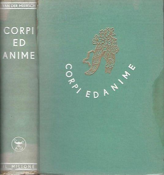Corpi ed anime - Maxence Van der Meersch - copertina