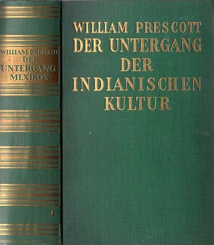 Der untergang der Indianischen Kultur - William Prescott - copertina
