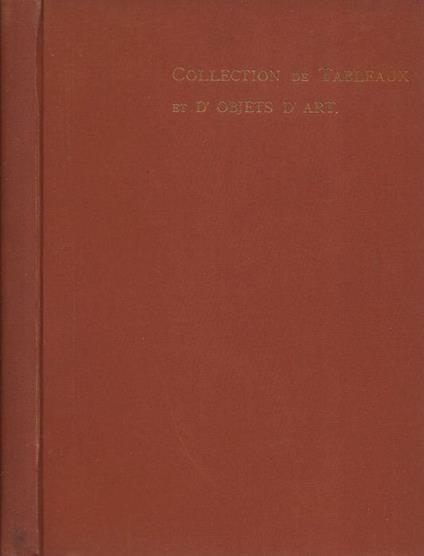 Collection de Tableaux anciens et d'objets d'art. (Galerie Sangiorgi - Rome - Palais Borghese, Hotel de ventes). V Année - N. 60 - 1895 - copertina