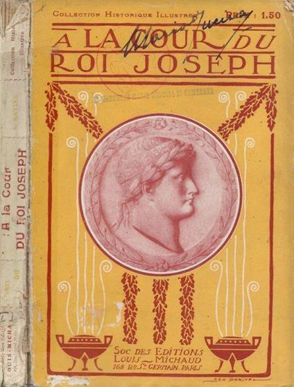 A Cour du Roi Joseph (Souvenirs du Comte de Girardin) - Albert Savine - copertina