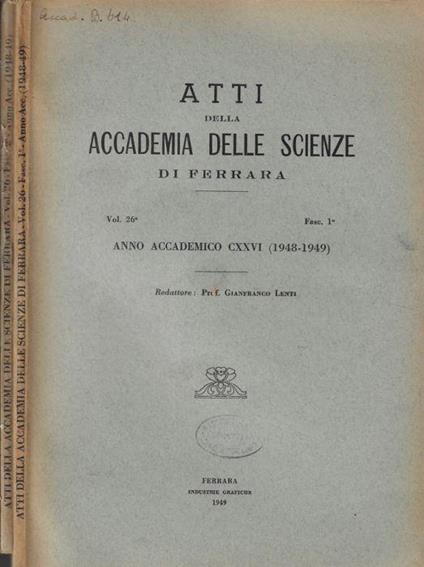 Atti della Accademia delle Scienze di Ferrara Vol. 26° Fasc. 1, 2 anno accademico CXXVI (1948-1949) - copertina