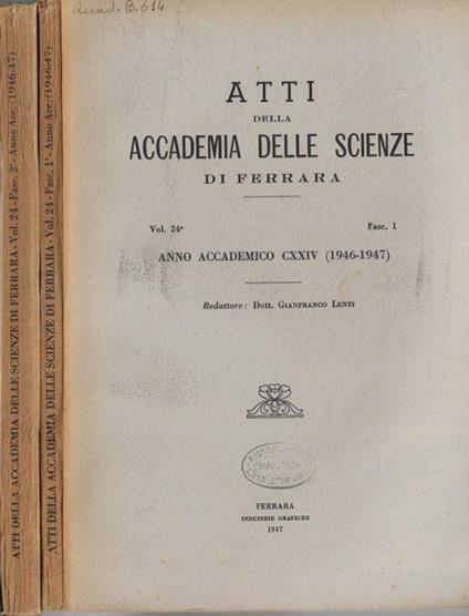 Atti della Accademia delle Scienze di Ferrara Vol. 24° Fasc. 1, 2 anno accademico CXXIV (1946-1947) - copertina